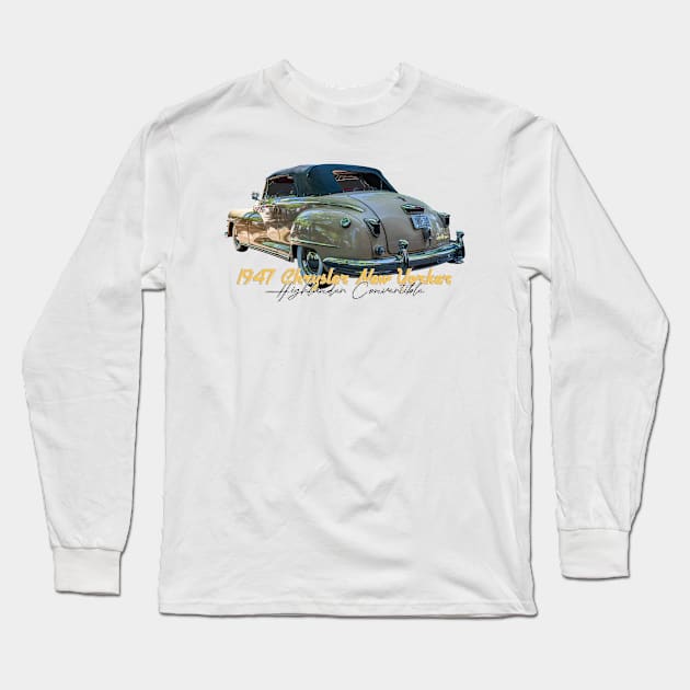 1947 Chrysler New Yorker Highlander Convertible Long Sleeve T-Shirt by Gestalt Imagery